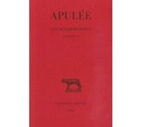 Les Métamorphoses. Tome III : Livres VII-XI Apulée (Auteur), Donald Struan Robertson (Edité par), Paul Vallette (Traduction)