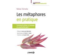 Les métaphores en pratique: Comment utiliser le langage en psychothérapie ?