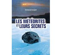 Les météorites et leurs secrets