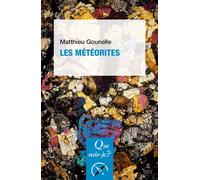 Les Météorites - Matthieu Gounelle - Que Sais-Je - Poche - Etude