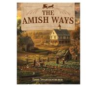 Les methodes Amish - Des secrets de survie qui changeront a jamais le livre