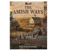 Les methodes Amish - Des secrets de survie qui resteront graves a jamais dans la memoire des Amish. A5