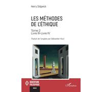 Les méthodes de l’éthique, Tome 2 : Livre III - Livre IV – L'Harmattan