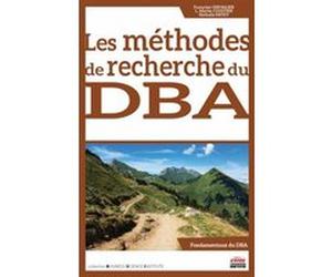 Les méthodes de recherche du DBA Nathalie Mitev (Auteur), L. Martin Cloutier (Auteur), Françoise Chevalier (Auteur)