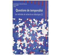 Les Méthodes De Recherche En Didactiques - Tome 2, Questions De Temporalité