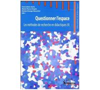 Les Méthodes De Recherche En Didactiques - Tome 4, Questionner L'espace