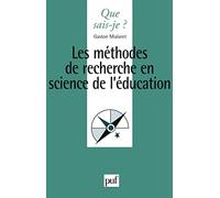 Les méthodes de recherche en sciences de l'éducation Gaston Mialaret (Auteur)