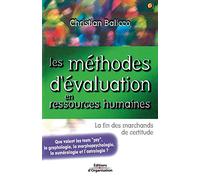Les Méthodes d'évaluation en ressources humaines : La Fin des marchands de certitude