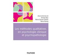Les méthodes qualitatives en psychologie clinique et psychopathologie