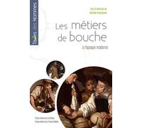 Les métiers de bouche Nathalie Peyrebonne (Auteur)