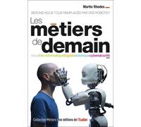 Les métiers de demain - Martin Rhodes - L'etudiant Pratique - broché - Guide