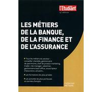 Les métiers de la banque, de la finance et de l'assurance 13e édition