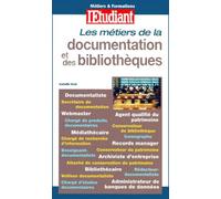 Les métiers de la documentation et des bibliothèques