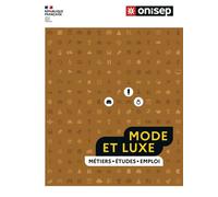 Les métiers de la mode et du luxe - Collectif - Onisep - broché - Guide