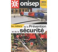 Les métiers de la prévention et de la sécurité