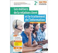 Les métiers de la relation client et le traitement de l'information – 2de Bac Pro MRC – Nathan