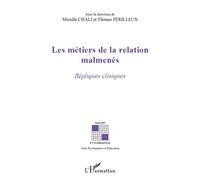 Les métiers de la relation malmenés: Répliques cliniques