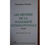 Les Métiers De La Solidarité Internationale - Guide