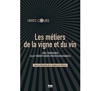 Les métiers de la vigne et du vin Charles Gadea (Editeur général), Stéphane Olivesi (Auteur), Stéphane Olivesi (Editeur général)