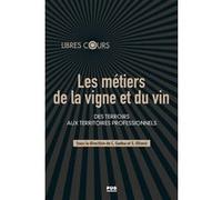 Les métiers de la vigne et du vin Stéphane Olivesi (Auteur)