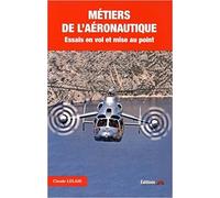 Métier de l'Aéronautique - Essais en vol et mise au point