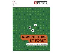 Les métiers de l'agriculture et de la forêt