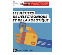 Les métiers de l'électronique et de la robotique