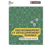 Les métiers de l'environnement et du développement durable Collectif (Auteur)