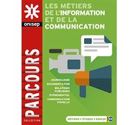 LES METIERS DE L'INFORMATION ET DE LA COMMUNICATION