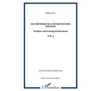 Les métiers de l'intervention sociale Welfare and Caring Professions - Vol. 3 - Sophie Divay - L'harmattan - broché - Essai