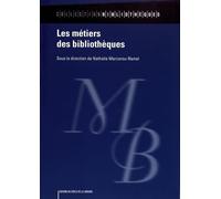 Les métiers des bibliothèques