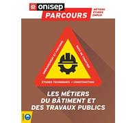 Les métiers du bâtiment et des travaux publics