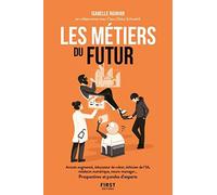 Les métiers du futur Isabelle Rouhan (Auteur), Clara-Doina Schmelk (Auteur)