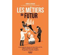 Les métiers du futur Avocat augmenté éducateur de robots - Isabelle Rouhan - First - broché - Guide