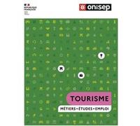 Les métiers du tourisme 2023 Collectif (Auteur)