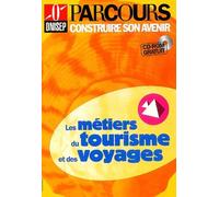 Les métiers du tourisme et des voyages (CD-ROM inclus)