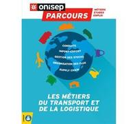 Les métiers du transport et de la logistique
