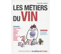Les métiers du vin - Géraldine Dauvergne - L'etudiant Pratique - broché - Guide