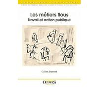 Les Métiers Flous - Travail Et Action Publique