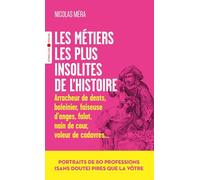 Les Métiers Les Plus Insolites De L'histoire
