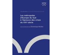 Les Métropoles D'europe Du Sud À L'épreuve Des Crises Du Xxie Siècle