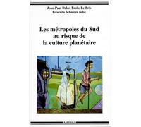 Les Métropoles Du Sud Au Risque De La Culture Planétaire - Colloque Organisé Par Le Réseau Amérique Latine - L'orstom - Le Centre De Promotion Et De Recherche Scientifique De L'université De...