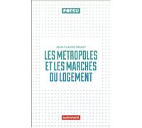 Les métropoles et les marchés du logement - Jean-Claude Driant - Autrement - broché - Essai