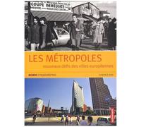 Les Métropoles - Nouveaux Défis Des Villes Européennes