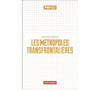 Les métropoles transfrontalières - Philippe Hamman - Autrement - broché - Essai
