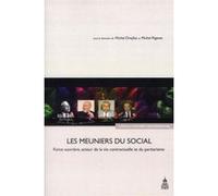 Les meuniers du social Michel Pigenet (Auteur), Michel Dreyfus (Auteur)