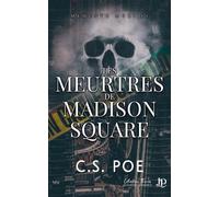 Les meurtres de Madison square - C.S. Poe - Juno Publishing - broché - Récit