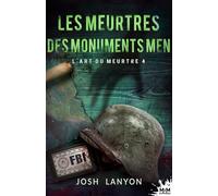 Les meurtres des Monuments Men: L'Art du meurtre, T4