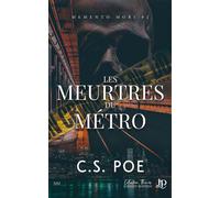 Les meurtres du métro - C.S. Poe - Juno Publishing - broché - Récit