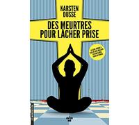 Les meurtres Zen - Tome 2 Des meurtres pour lâcher prise